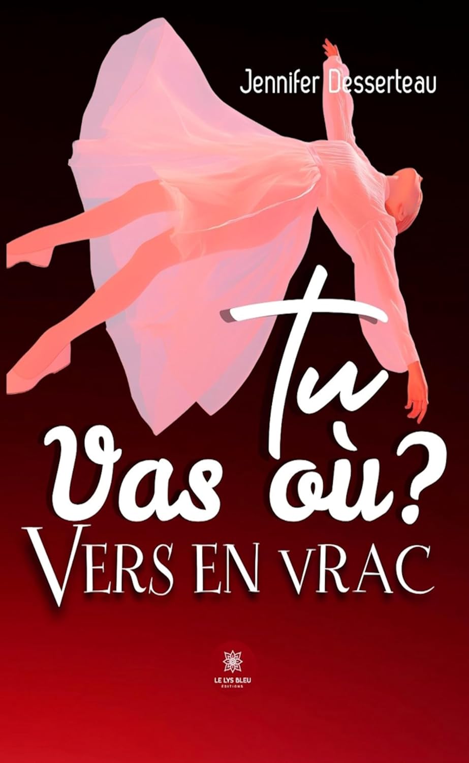 Tu vas où ? Vers en vrac (French Edition)