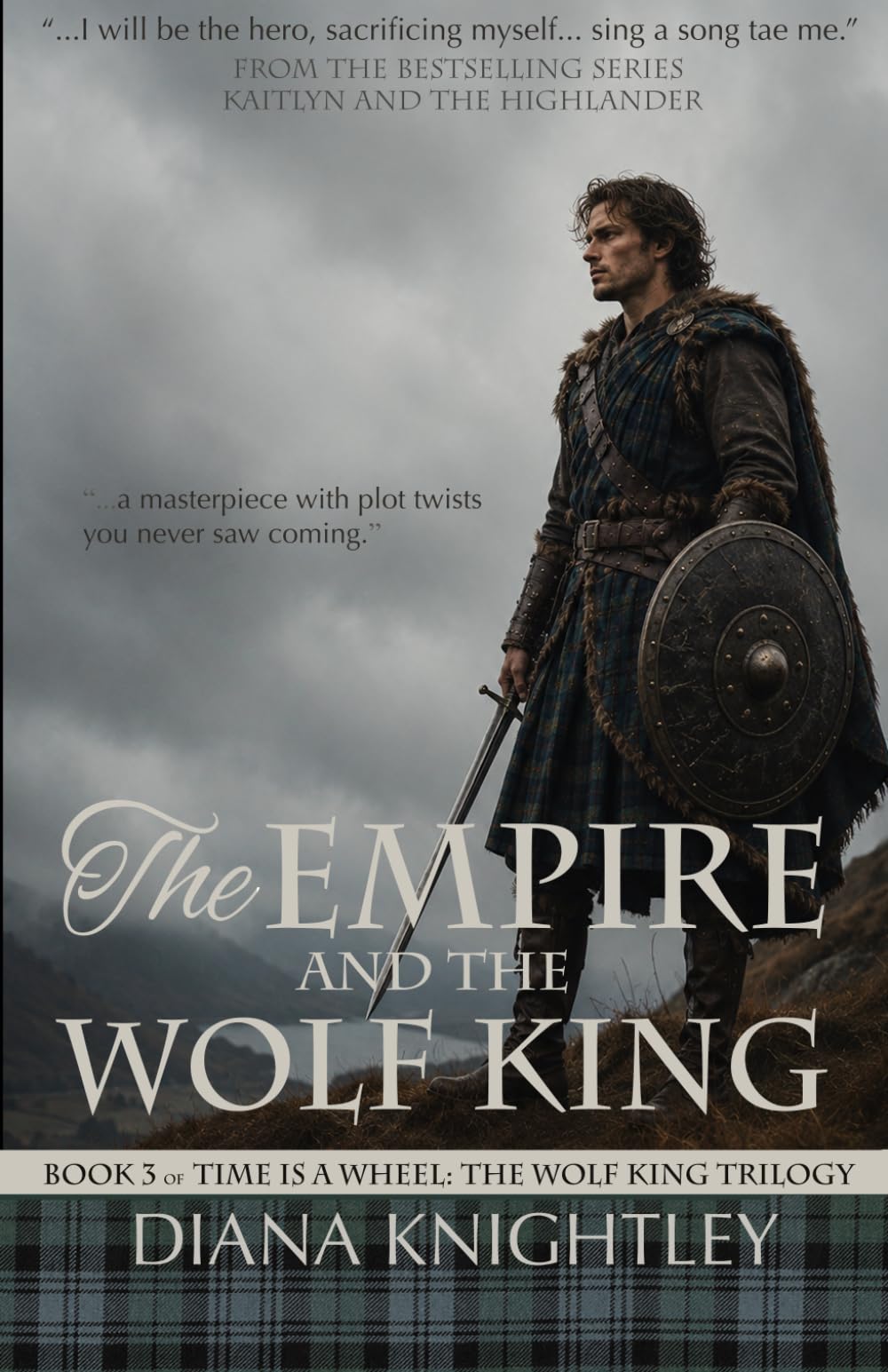 The Empire and the Wolf King: 3 (Time is a Wheel: The Wolf King Trilogy)