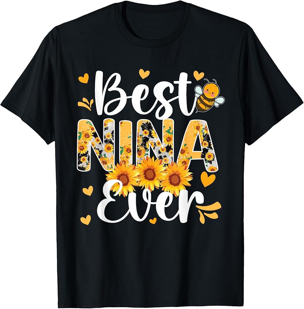 Best Nina Ever Nina Grandma Nina Grandmother T-Shirt