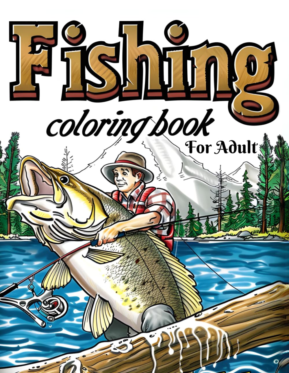 Fishing coloring book for adults and teens, Unique 40 + fishing scenes,for men, boys and hunting lovers,Book include fly fishing,pike,bass, salmon and much more.
