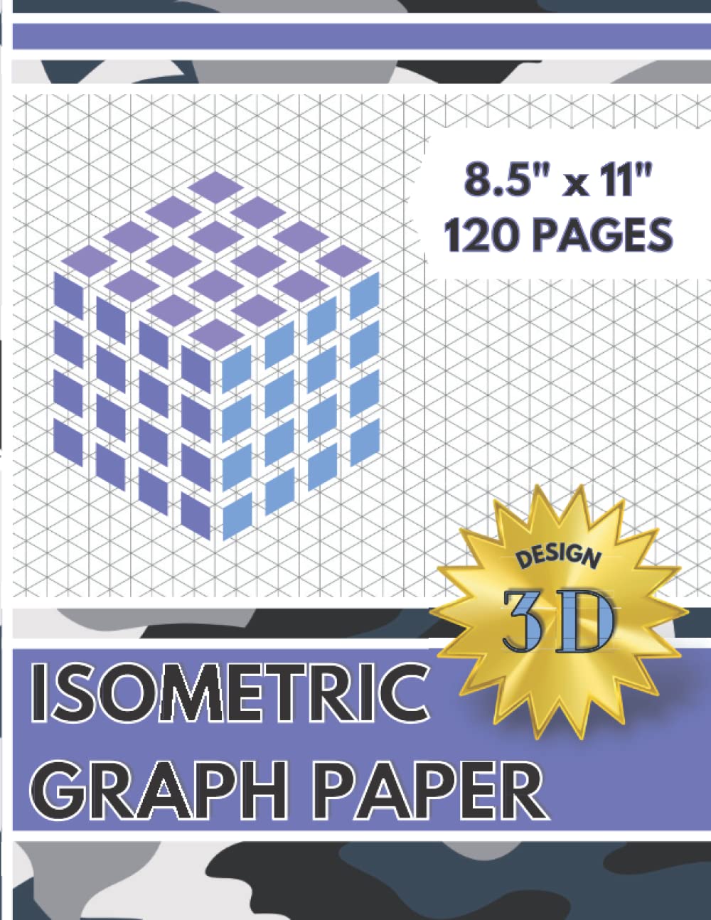 Isometric Graph Paper: Isometric Notebook. Isometric Paper (120 Pages, 8.5 x 11)