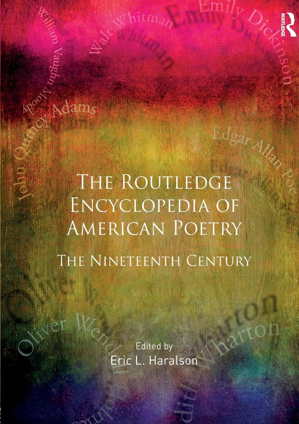 Encyclopedia of American Poetry: The Nineteenth Century: The Nineteenth Century