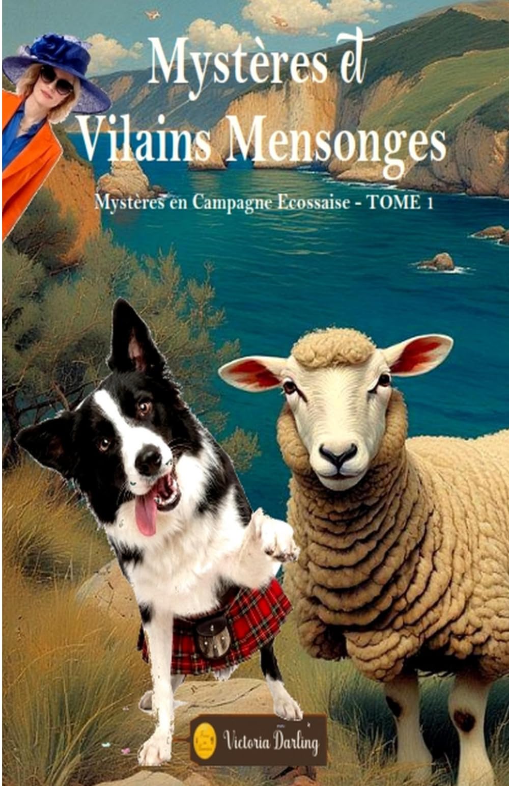 MYSTERES et VILAINS MENSONGES , mystère cosy passionnant et irrésistible avec border collie: Mystère en Campagne Ecossaise, rebondissements garantis (COSY MYSTERIES DOUILLETS)