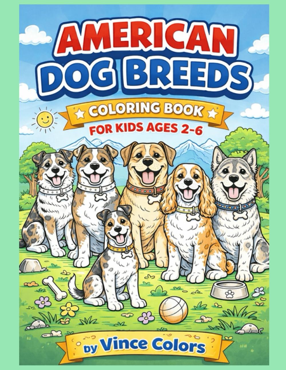 American Dog Breeds: Coloring Book for Kids Ages 2-6