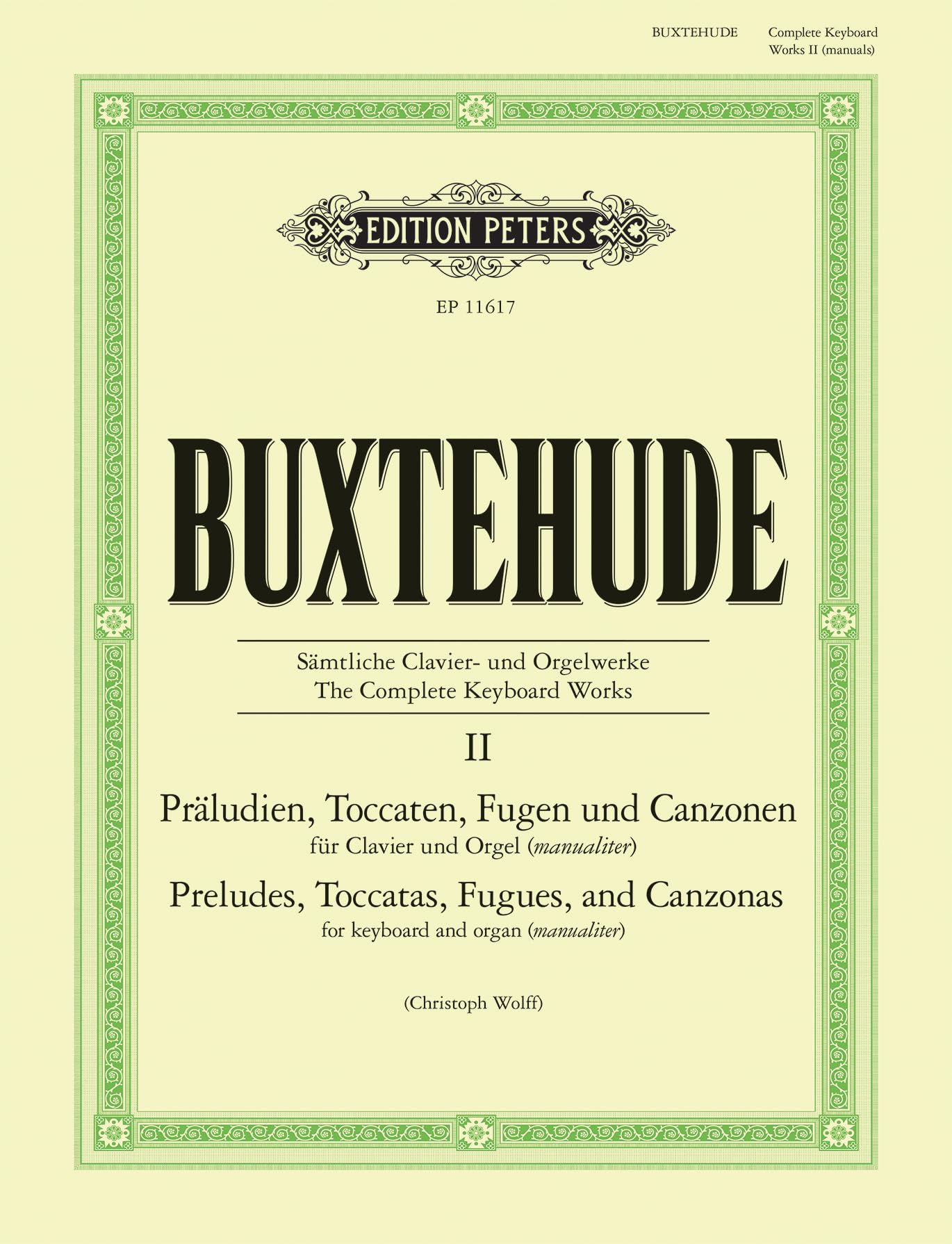 Buxtehude: The Complete Keyboard Works Vol. II: Preludes, Toccatas, Fugues, and Canzonas (Piano Solo or Organ) (EP11617)