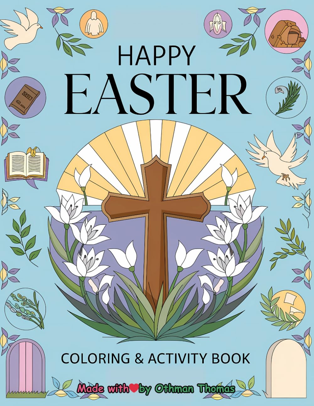 Religious Easter Coloring and Activity Book for Kids: Bible Verses, Christian Easter Story Scenes, and Faith-Based Puzzles for Kids Ages 4–10 | Great for Sunday School and Easter Baskets