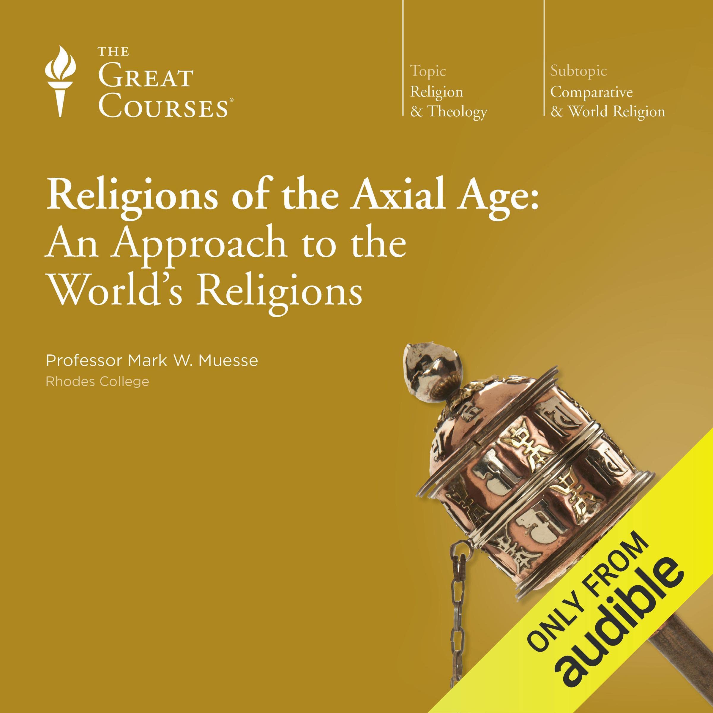 Religions of the Axial Age: An Approach to the World's Religions