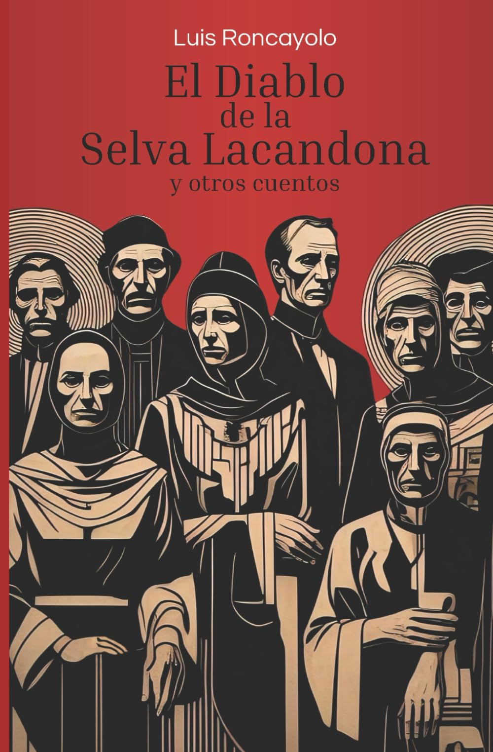 El Diablo de la Selva Lacandona: y otros cuentos