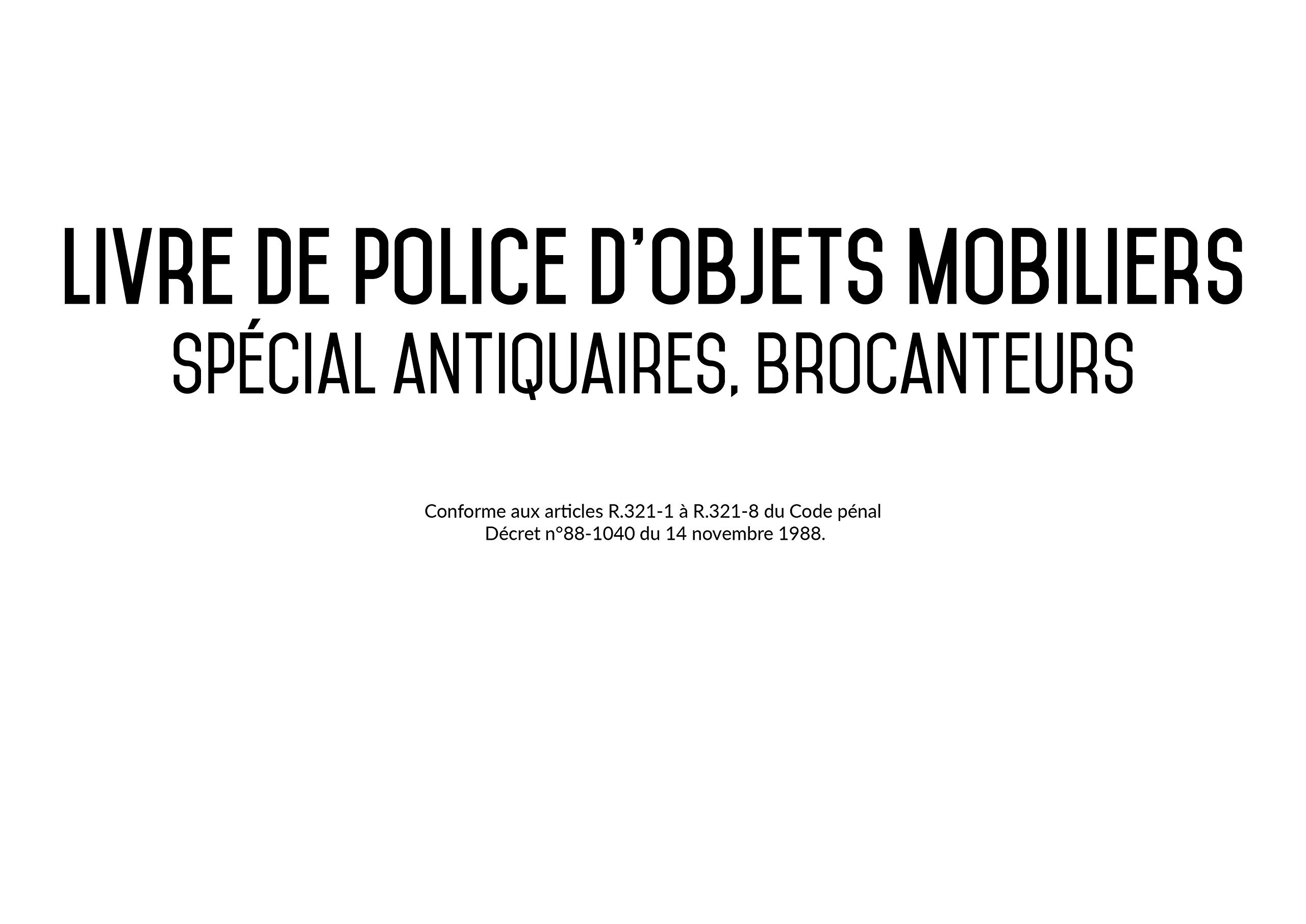 Registre spécial Antiquaire, Brocanteur - Livre de police d'objets mobiliers - Registre de brocante