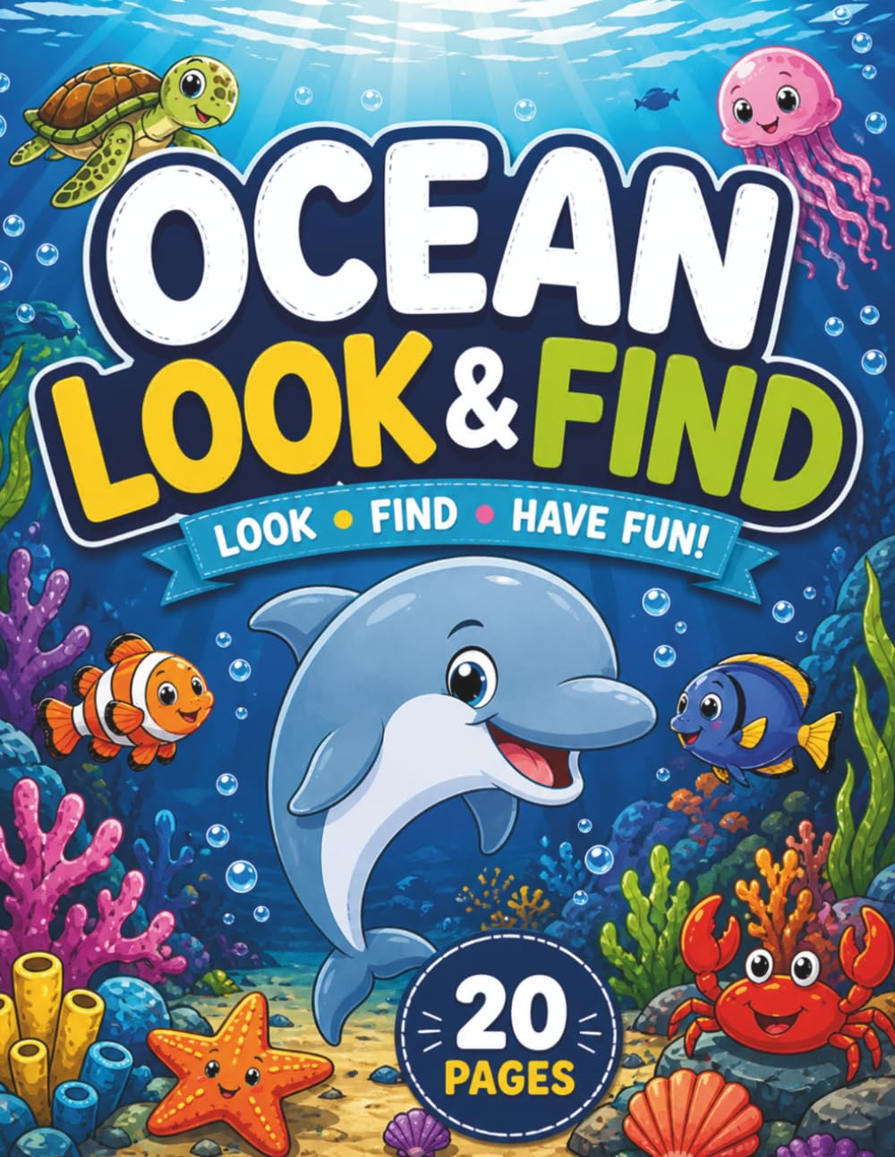 Ocean Look & Find Activity Book for Kids: Fun Search and Find Puzzle Book with 20 Pages of Hidden Objects, Underwater Adventure, Sea Animals (Look & Find Coloring Adventures)