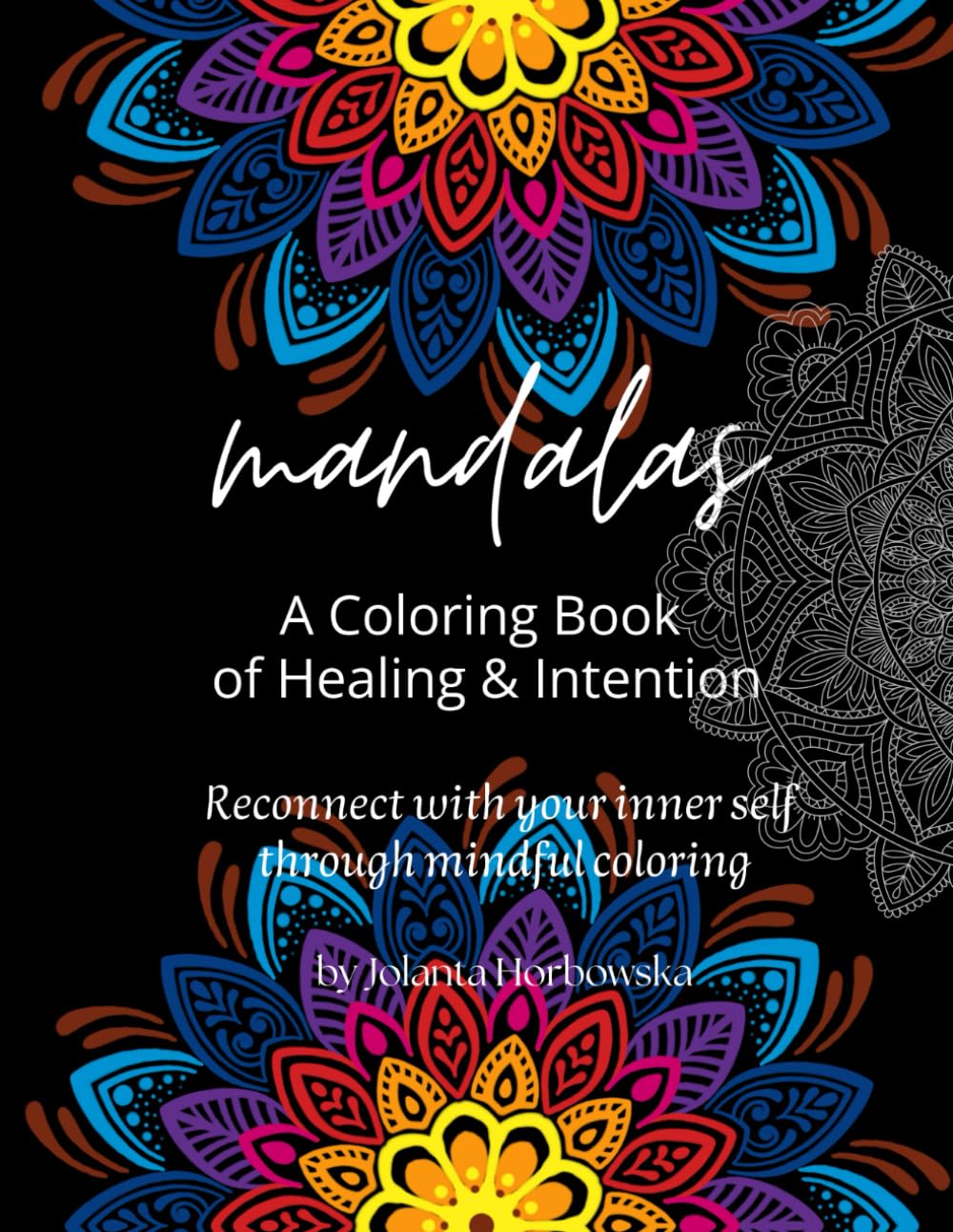 Mandalas: A coloring book of healing and ntention