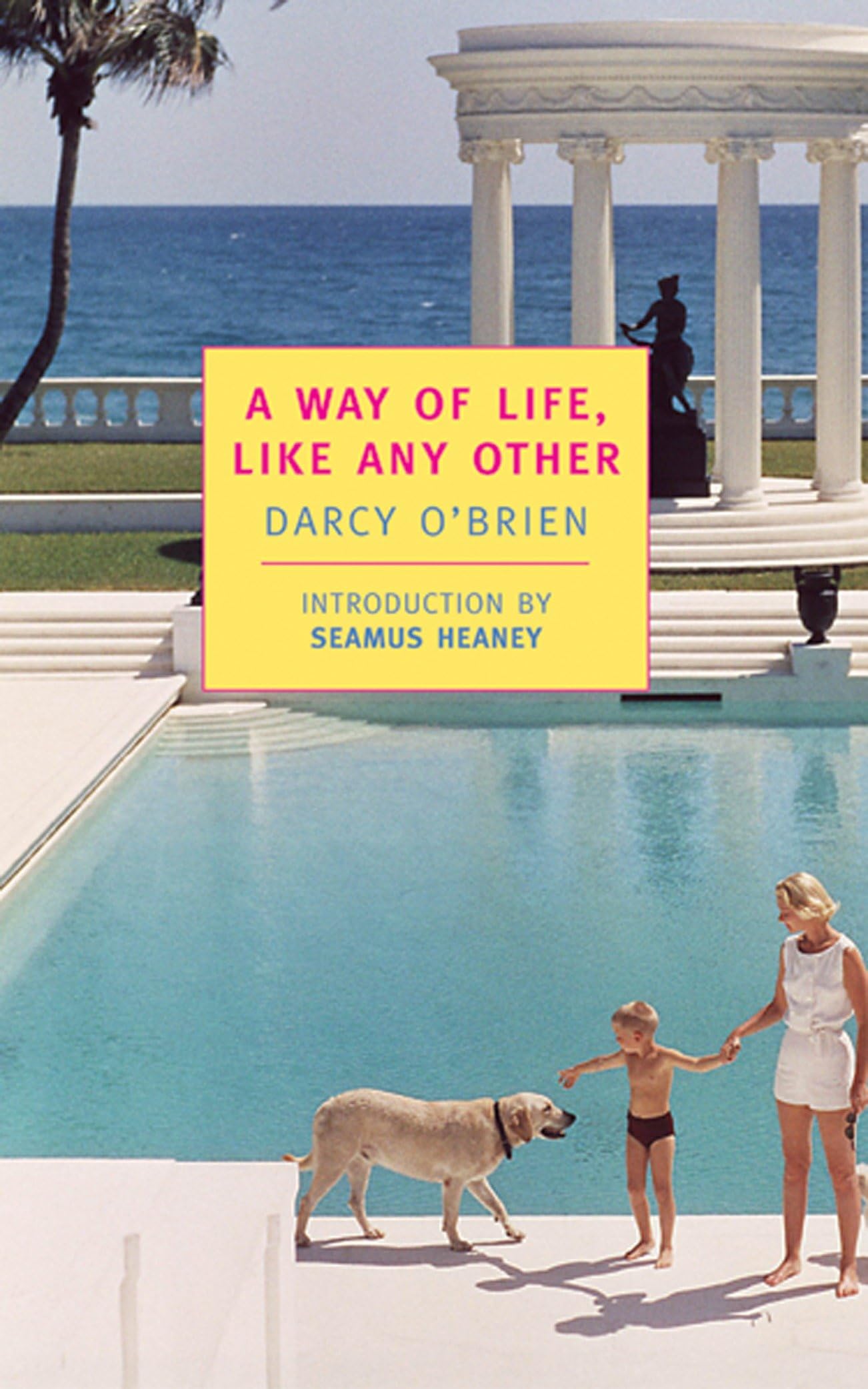 A Way of Life, Like Any Other (New York Review Books Classics)