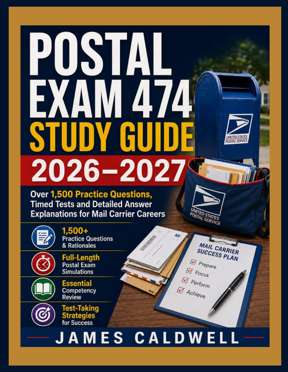Postal Exam 474 Study Guide 2026–2027: Over 1,500 Practice Questions Timed Tests and Detailed Answer Explanations for Mail Carrier Careers