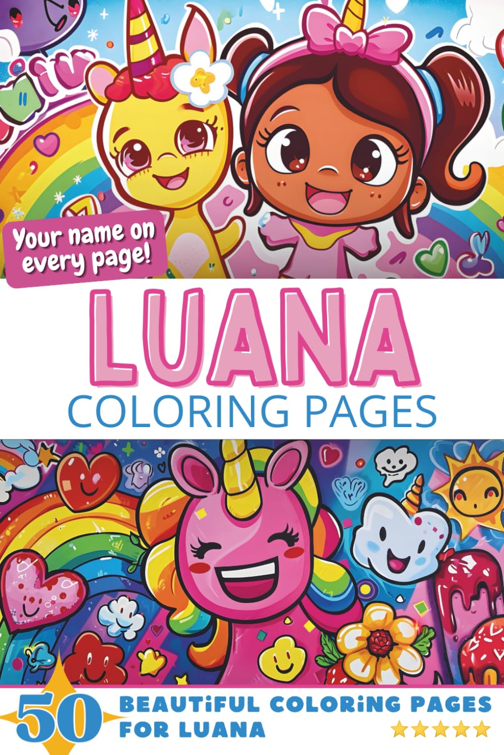 Luana Coloring Pages: Wow-Effect! Your name on every page - Luana coloring book - 6x9" - 50x Luana coloring page - Fantastic Gift
