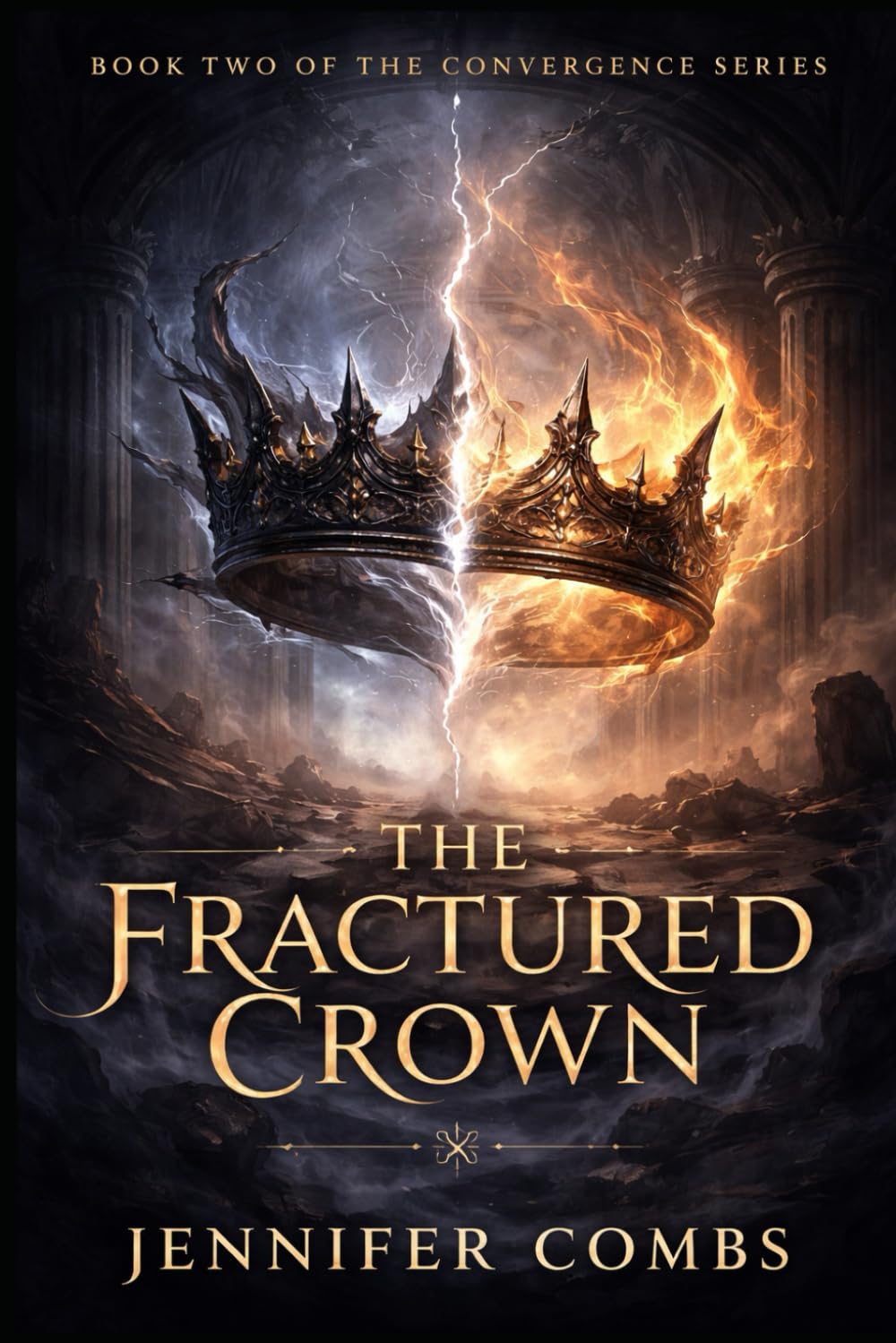 THE FRACTURED CROWN: 2 (The Convergence Series)