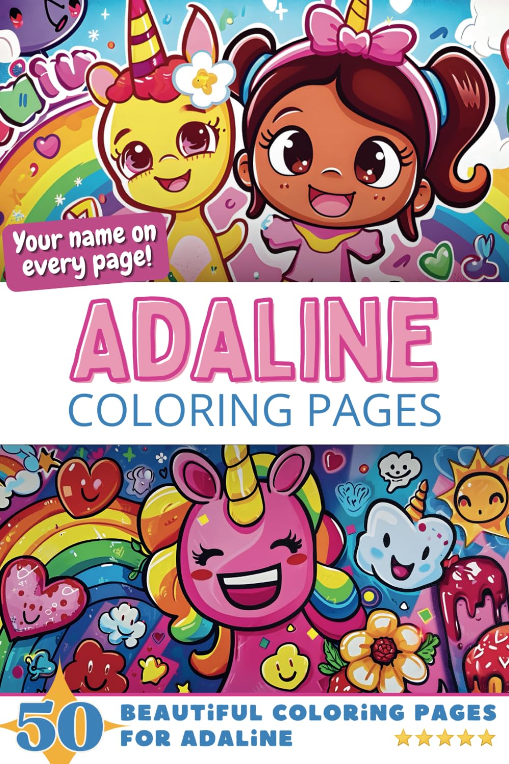 Adaline Coloring Pages: Wow-Effect! Your name on every page - Adaline coloring book - 6x9" - 50x Adaline coloring page - Fantastic Gift