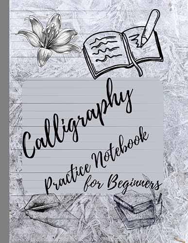 Calligraphy Practice Notebook for Beginners: Specially designed to develop your calligraphy skills,offering clear guidelines and enough space to practice each letter with elegance and precision.