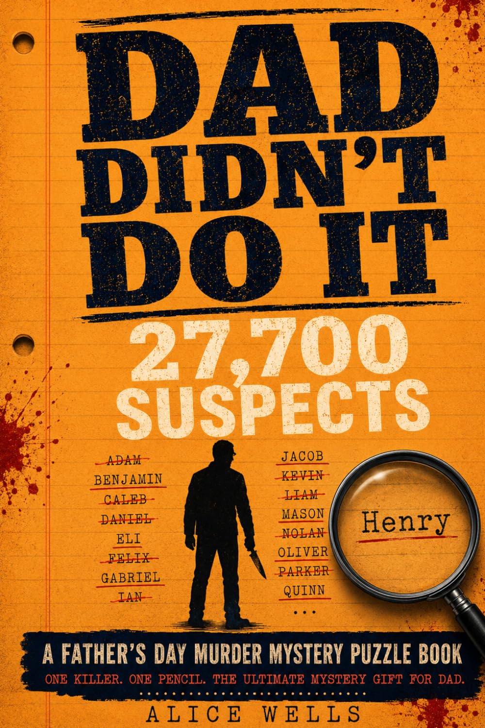 Dad Didn’t Do It - 27,700 Suspects: A Father’s Day Murder Mystery Puzzle Book (Gifts For Men on Fathers Day)
