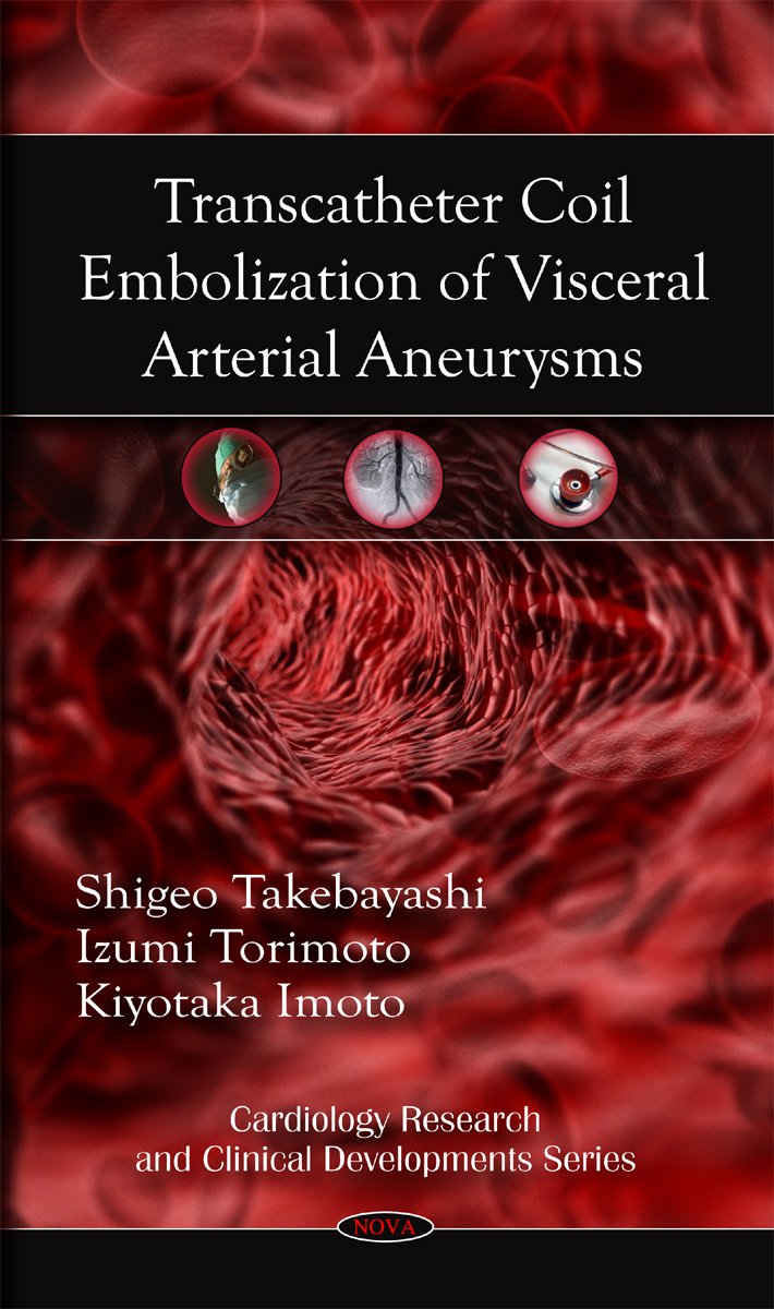 Buy Transcatheter Coil Embolization of Visceral Arterial Aneurysms