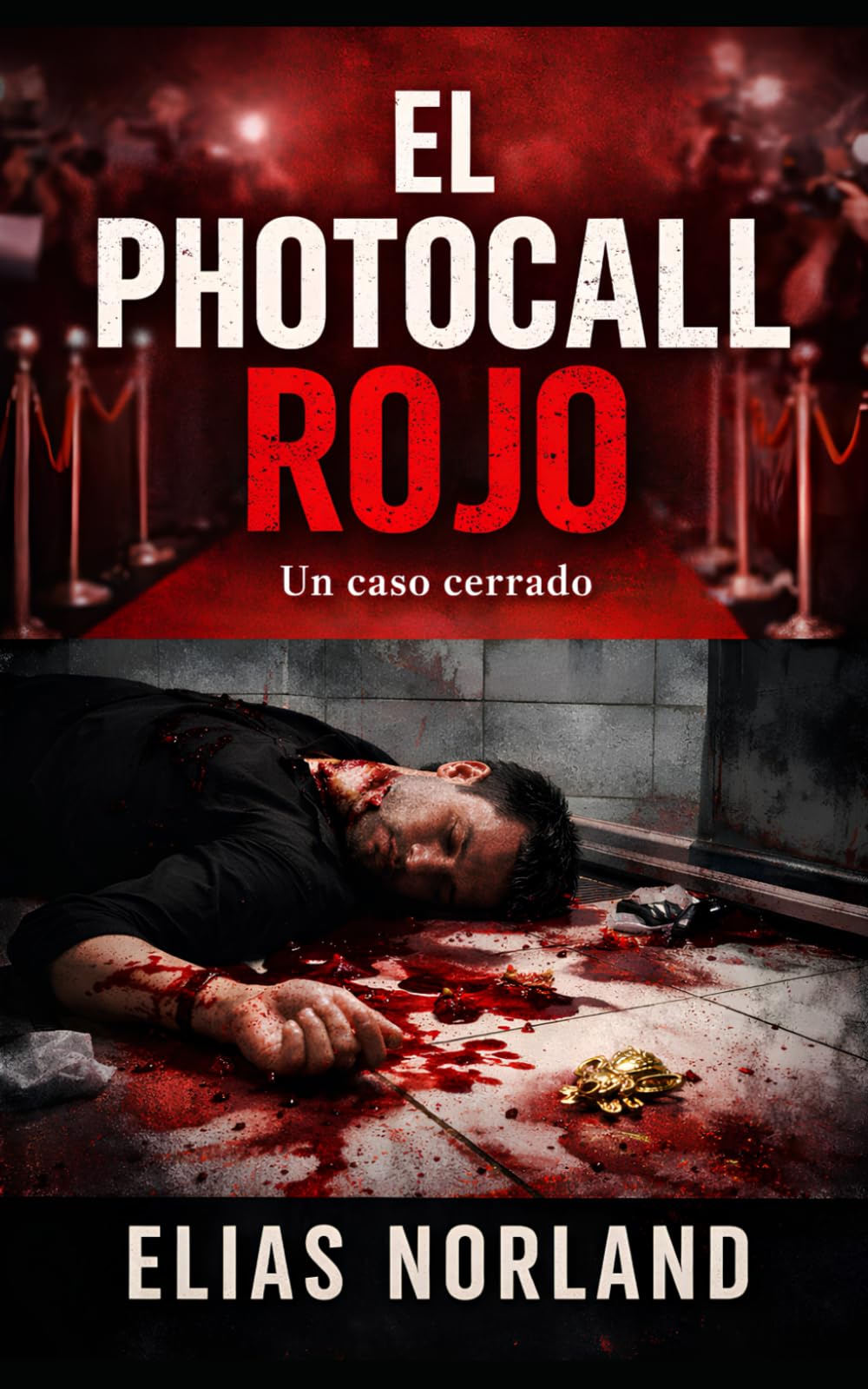 El photocall rojo: Un thriller psicológico sobre imagen, poder y estructura