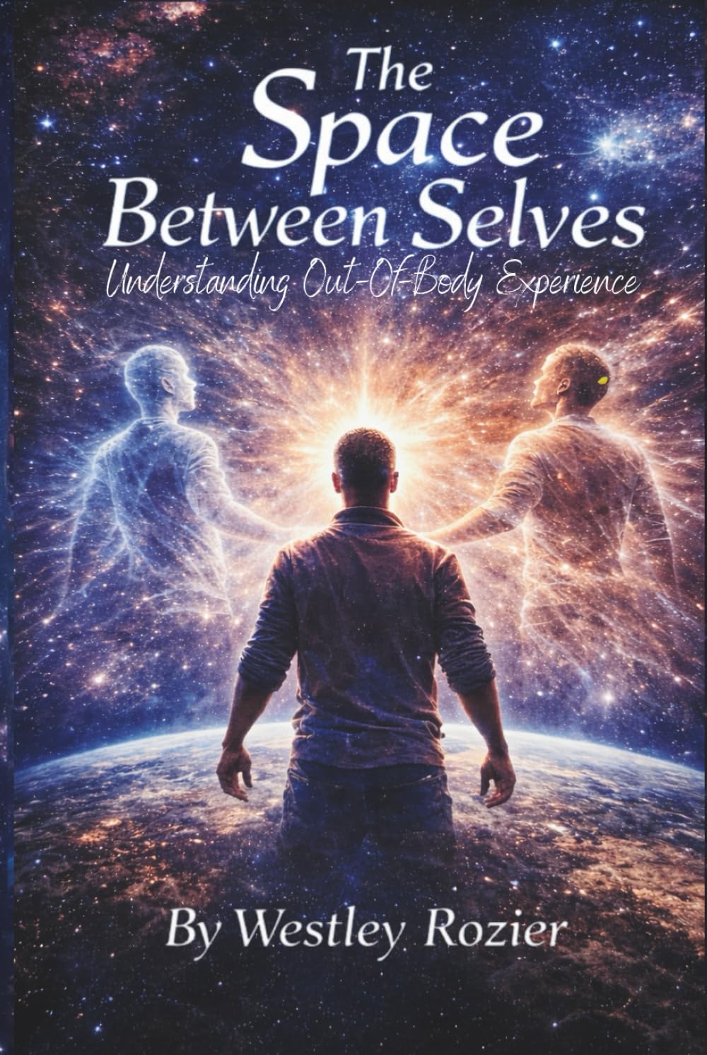 The Space Between Selves: Understanding Out-of-Body Experience