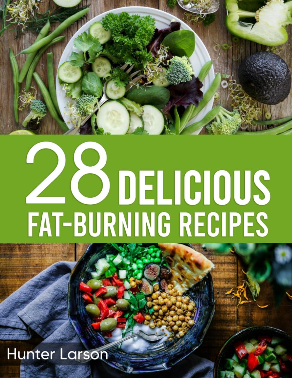 28 Delicious Fat-Burning Recipes