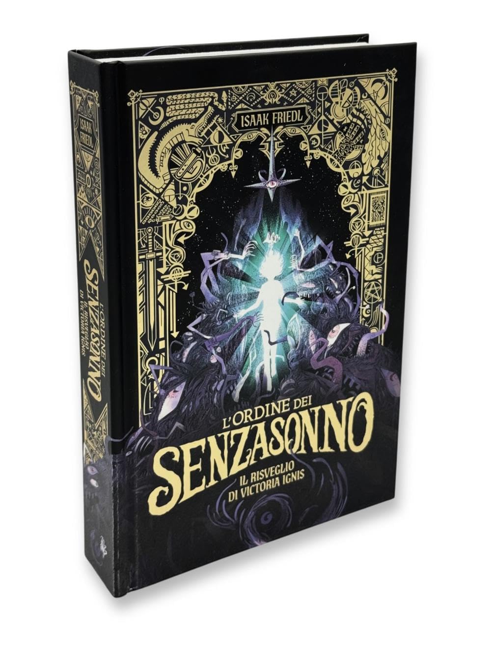 L'ordine dei Senzasonno. Il risveglio di Victoria Ignis. Ediz. illustrata