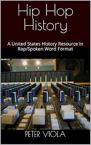 Hip Hop History  A United States History Resource in RapSpoken Word Format