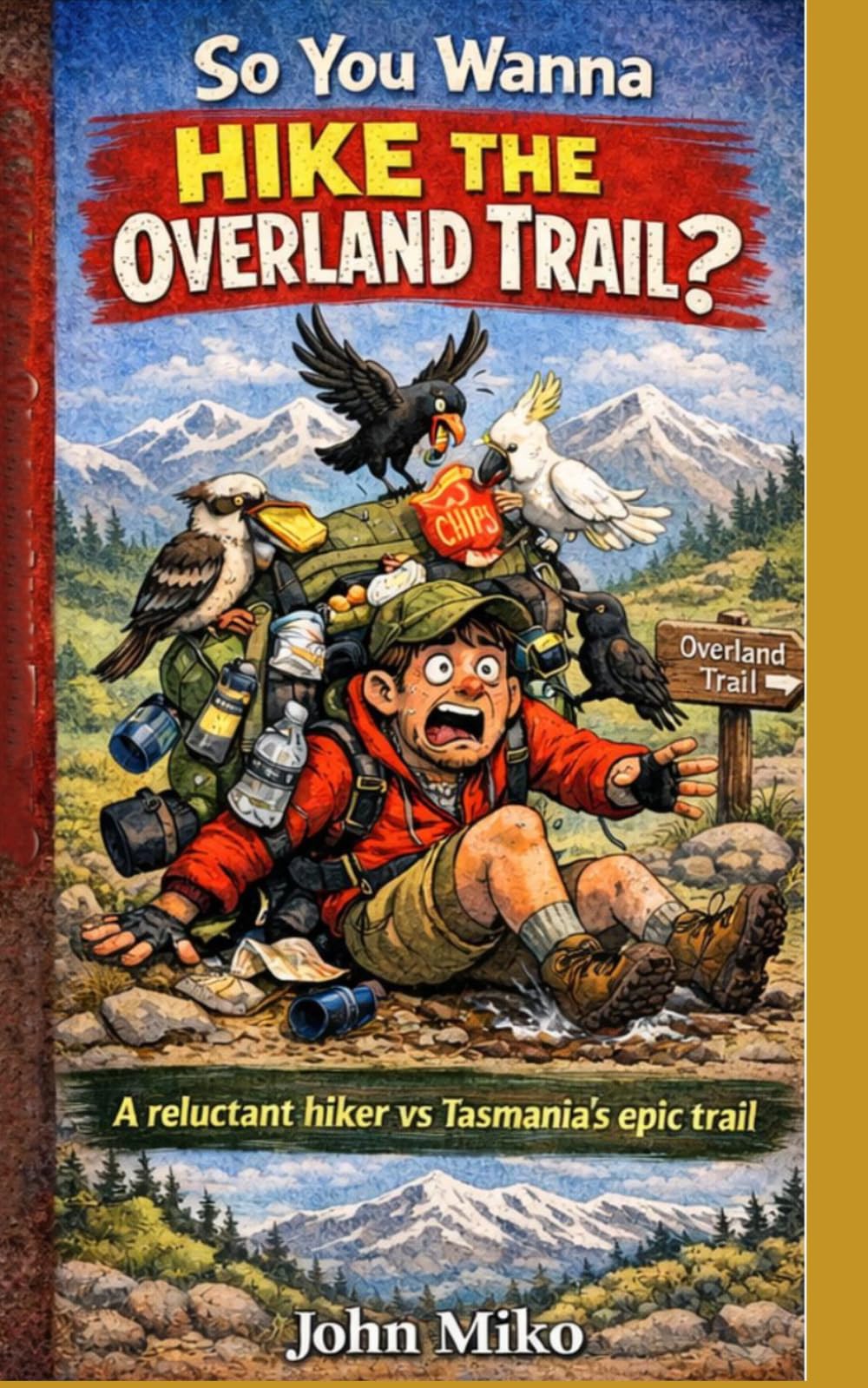 So you wanna hike the overland trail?