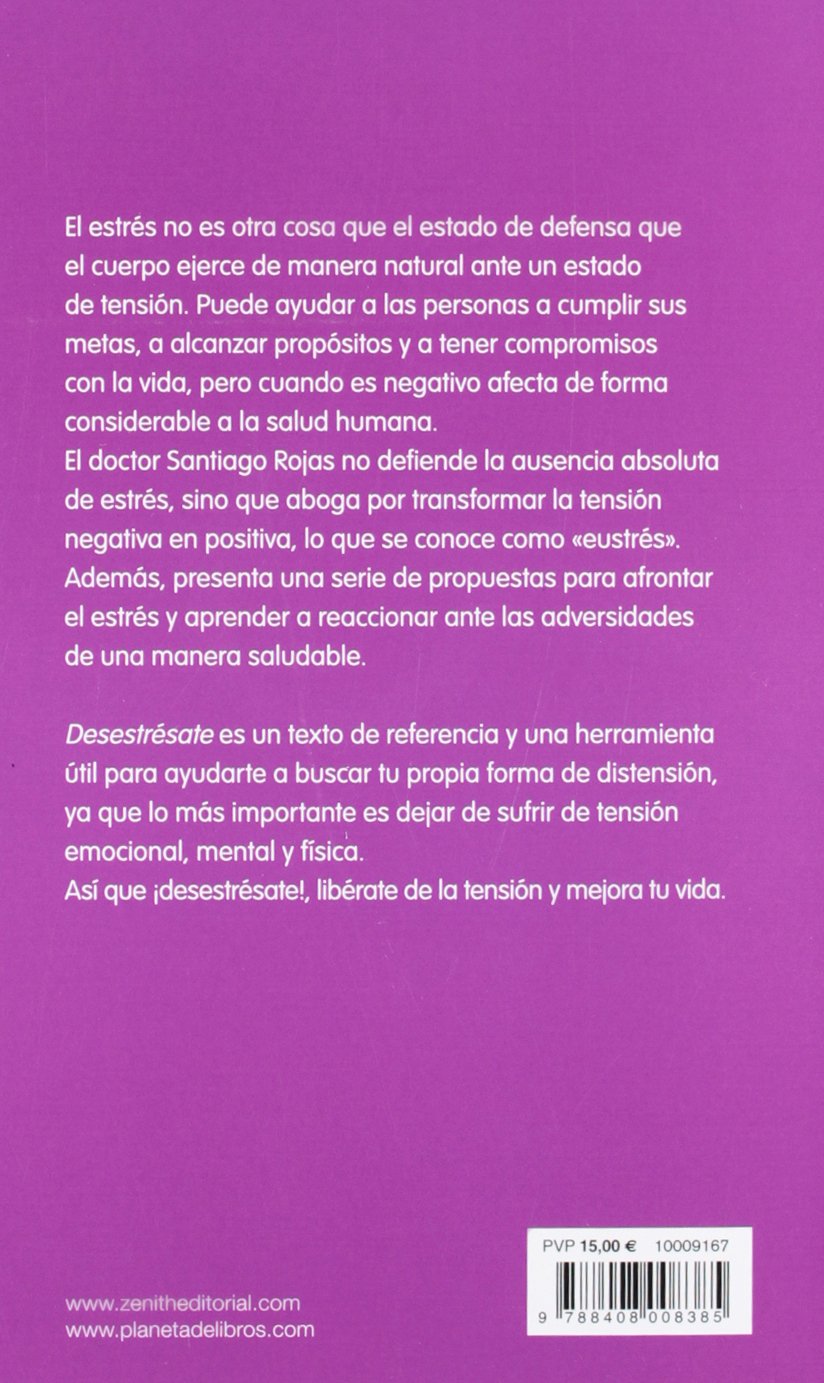 Desestrésate: Libérate de la tensión y mejora tu vida (Autoayuda y superación)