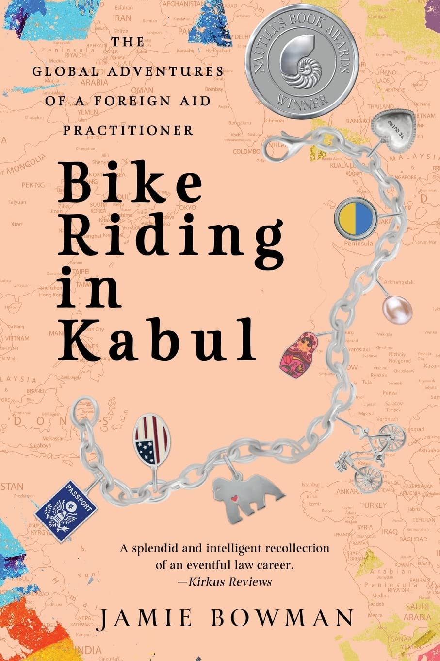 Bike Riding in Kabul: The Global Adventures of a Foreign Aid Practitioner