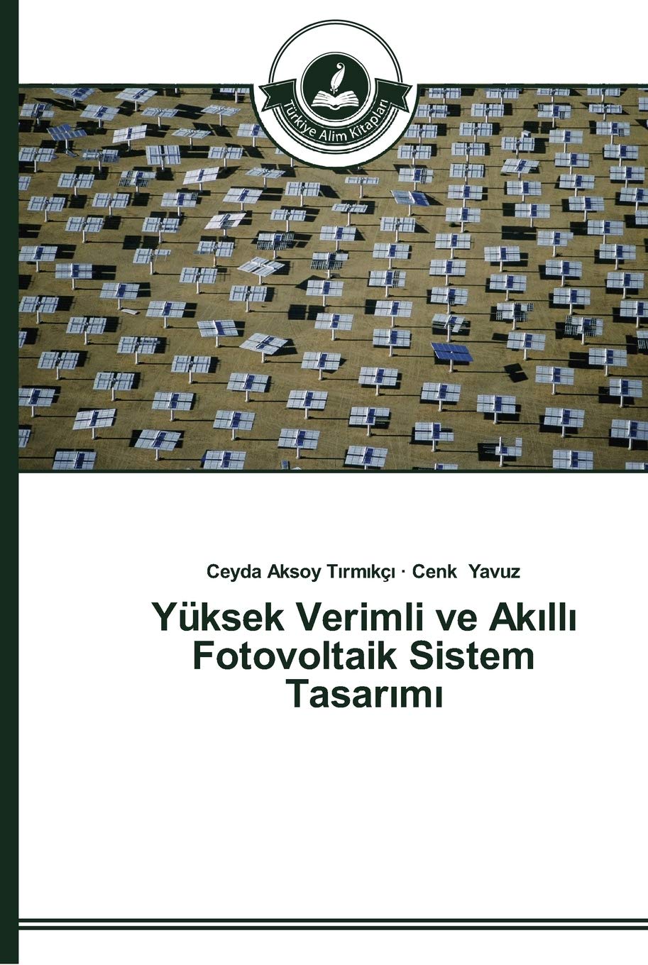 Yüksek Verimli ve Akıllı Fotovoltaik Sistem Tasarımı