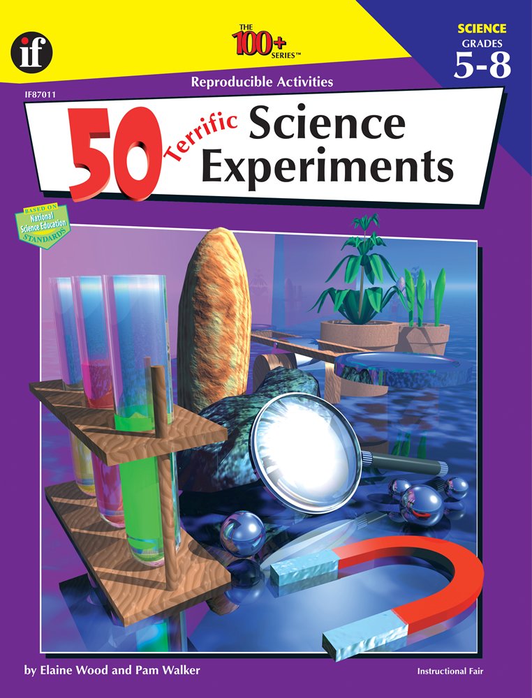 50 Terrific Science Experiments, Grades 5 - 8 (The 100+ Series(tm))