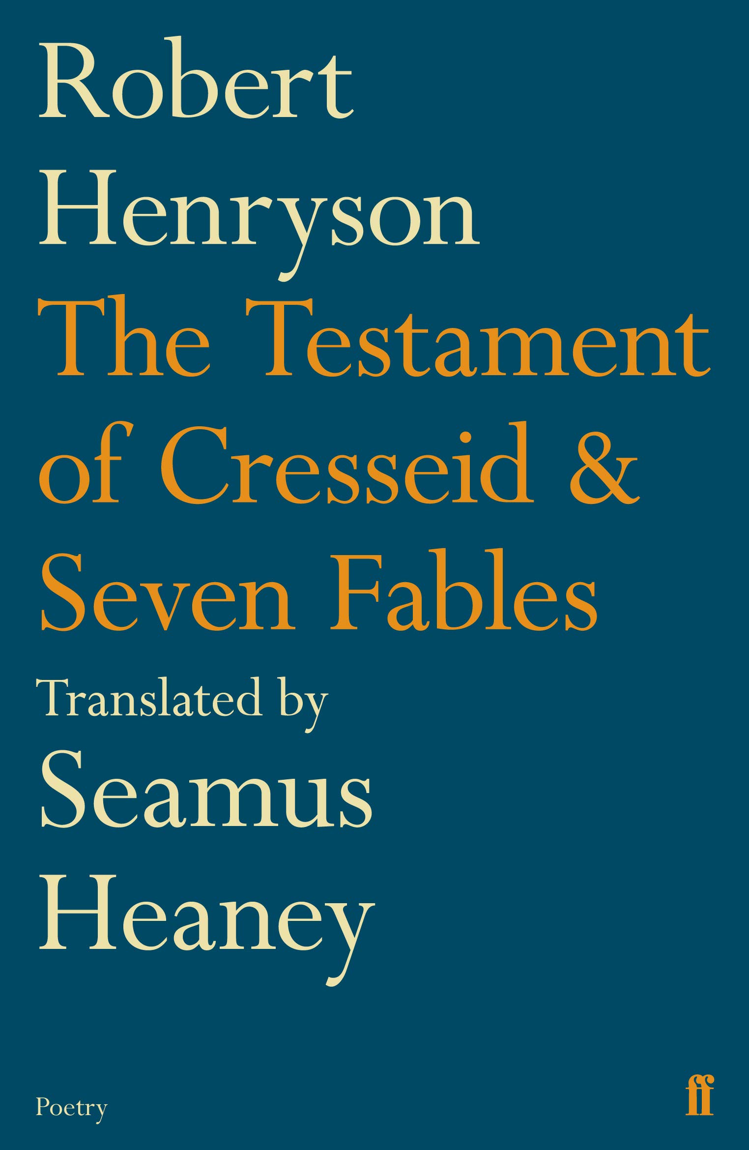 The Testament of Cresseid & Seven Fables by Robert Henryson (Paperback Book)