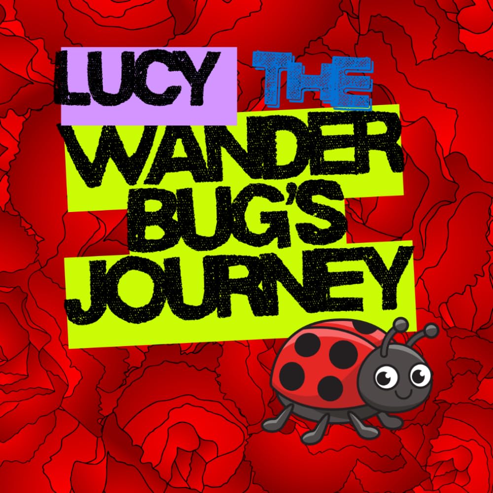 Lucy The Wander Bug's Journey