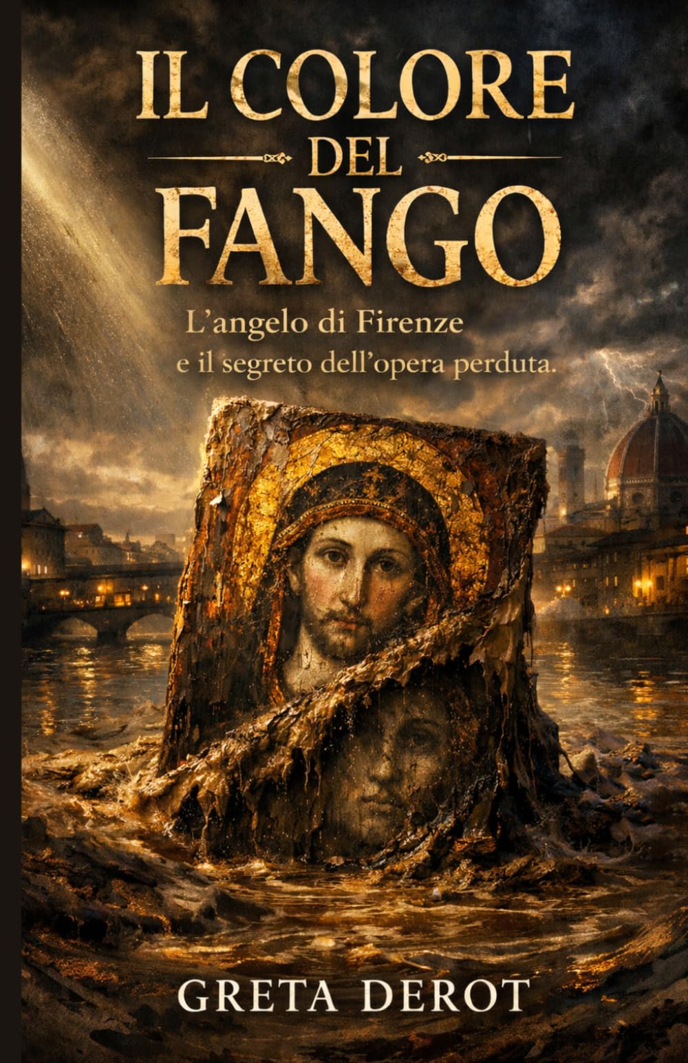 Il Colore del Fango: L'angelo di Firenze e il segreto dell'opera perduta