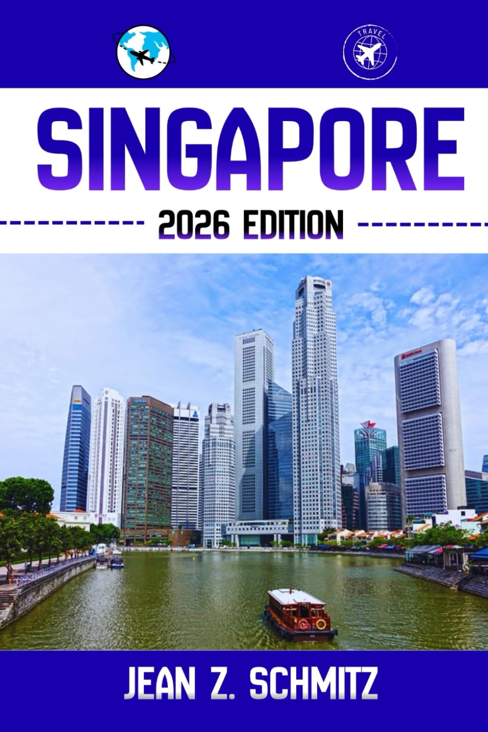 SINGAPORE TRAVEL GUIDE
