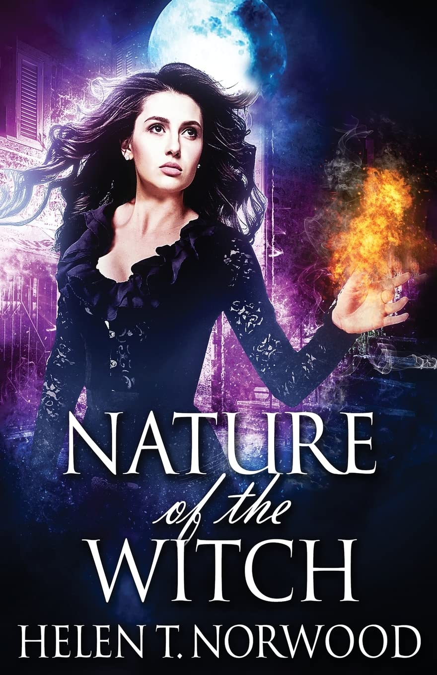 Nature of the Witch: 1 (Nature of the Witch Trilogy)