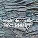 Produktbild Inspirationen für Textildesign: Von der ersten Idee bis zur vollendeten Gestaltung
