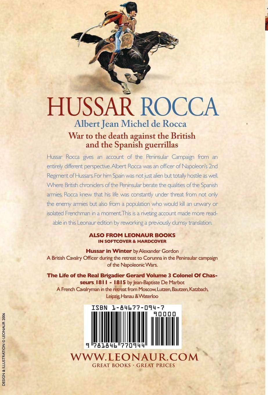 Hussar Rocca: A French Cavalry Officer's Experiences of the Napoleonic Wars and His Views on the Peninsular Campaigns Against the Spanish, British and Guerilla