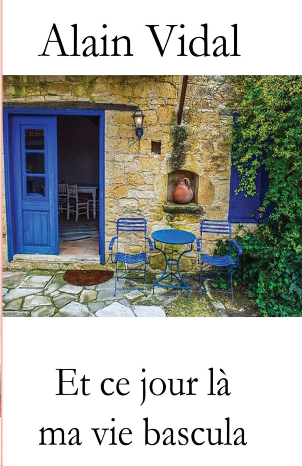 Et ce jour-là, ma vie bascula