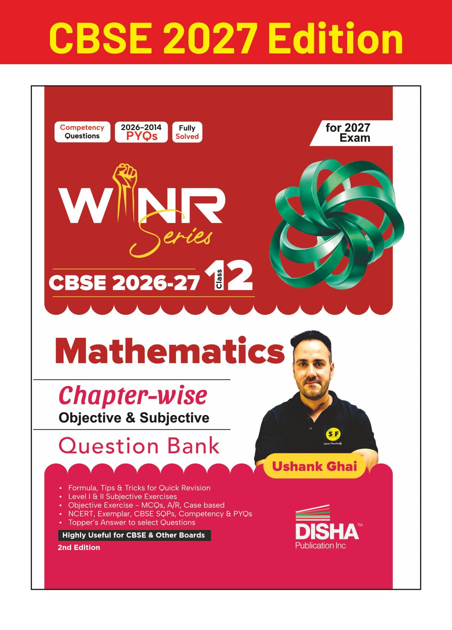 WINR Series CBSE 2026-27 Class 12 Mathematics Chapter-wise Objective & Subjective Question Bank 2nd Edn | One-shot solution for 2027 Exam | NCERT, Exemplar, SQP, Competency & PYQs | Fully Solved