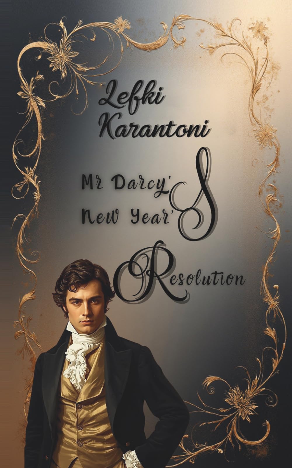 Mr Darcy's New Year's Resolution: A Light-Hearted Festive Regency Romance of Pride and Prejudice (Pride and Prejudice Resolutions)