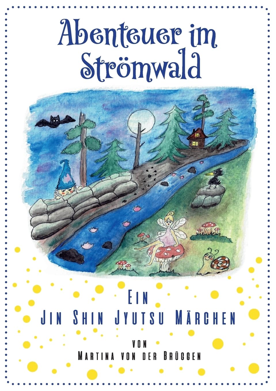 Abenteuer im Strömwald: Ein Jin Shin Jyutsu Märchen