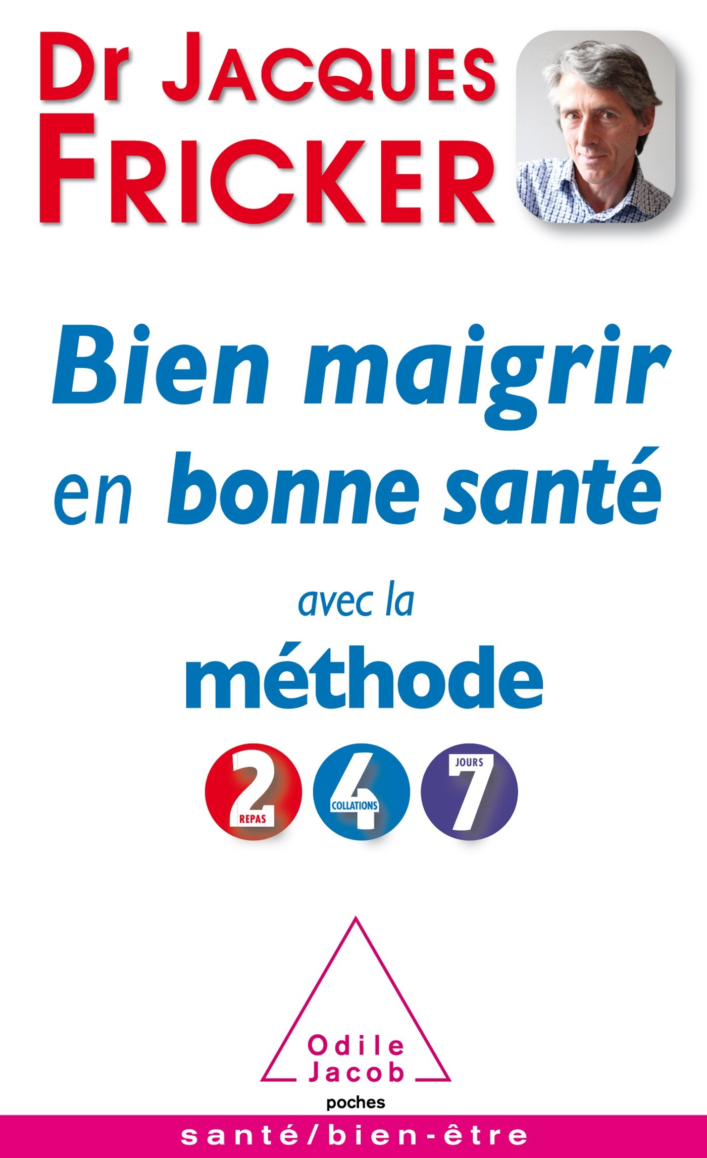 Bien maigrir en bonne santé avec la méthode 2-​4-​7