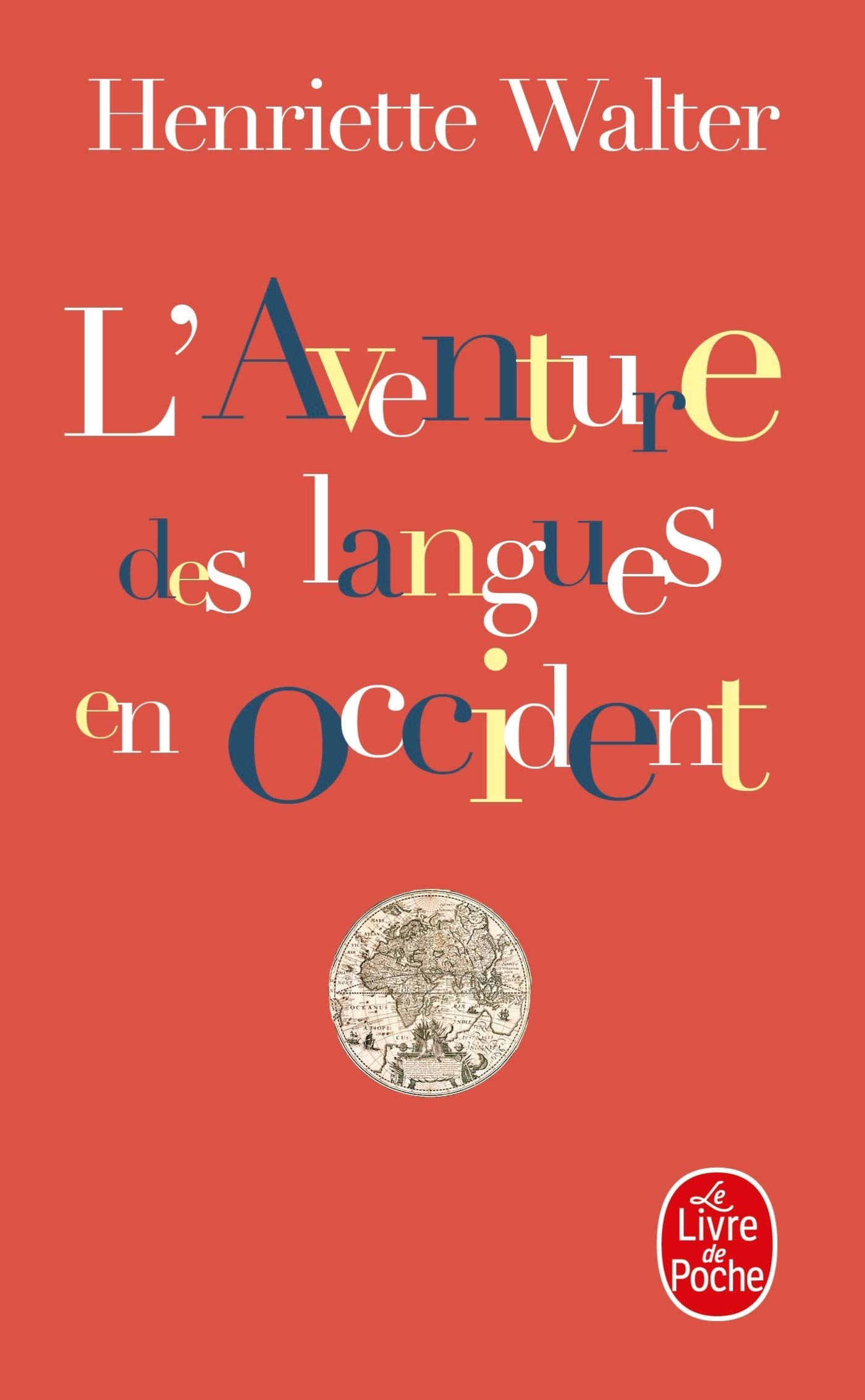 AVENT.DES LANGUES OCCID.: AVENTURE DES LANGUES EN OCCIDENT -L'