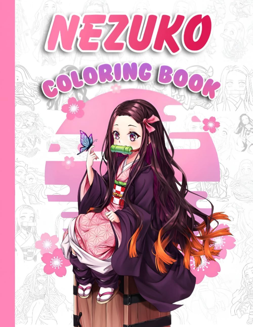 Nezukos Coloring Book: Relax, Boost Mood, and Have Fun with an Amazing Collection of Pictures