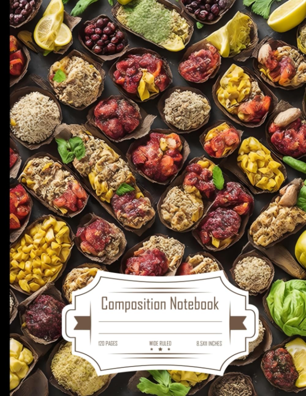 Composition Notebook Wide Ruled: [Organic Peanuts, Cassava Flour, Canella Ceylon], 10 Pieces"