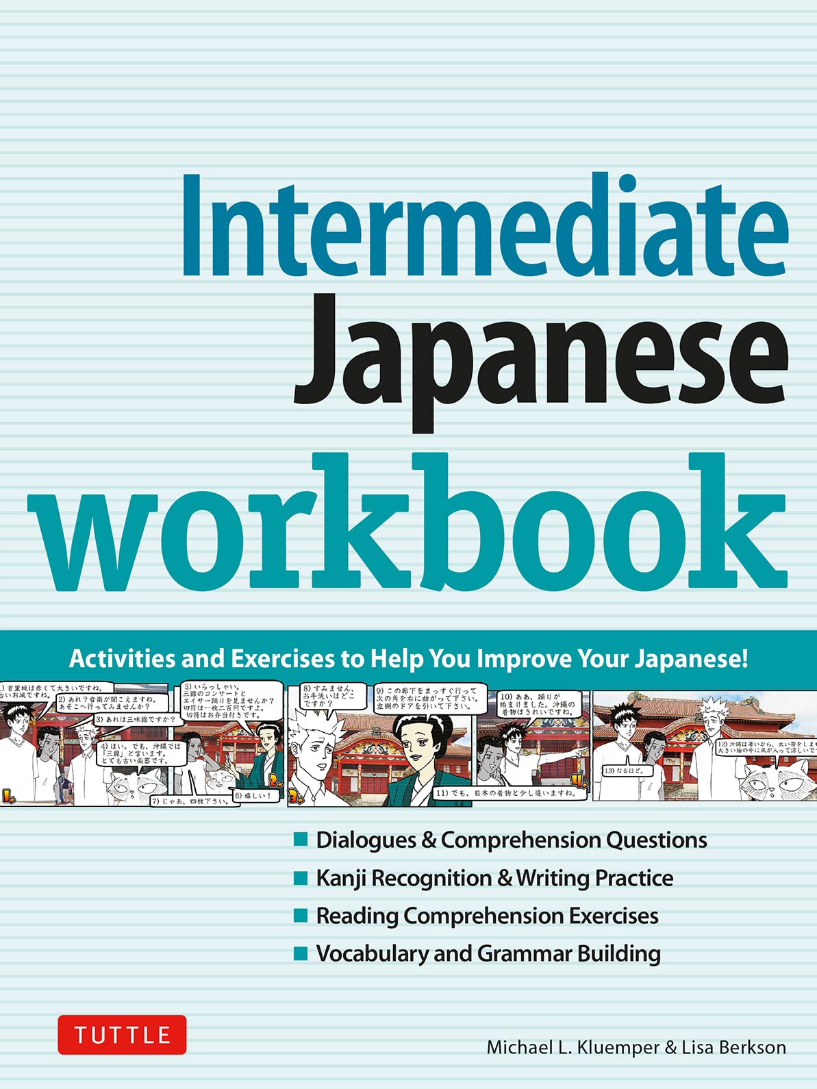 Intermediate Japanese Workbook: Practice Conversational Japanese, Grammar, Kanji & Kana