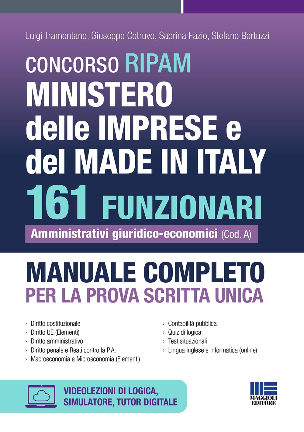 Concorso RIPAM Ministero delle Imprese e del Made in Italy 161 Funzionari Amministrativi Giuridico-Economici - Manuale completo per la prova scritta unica